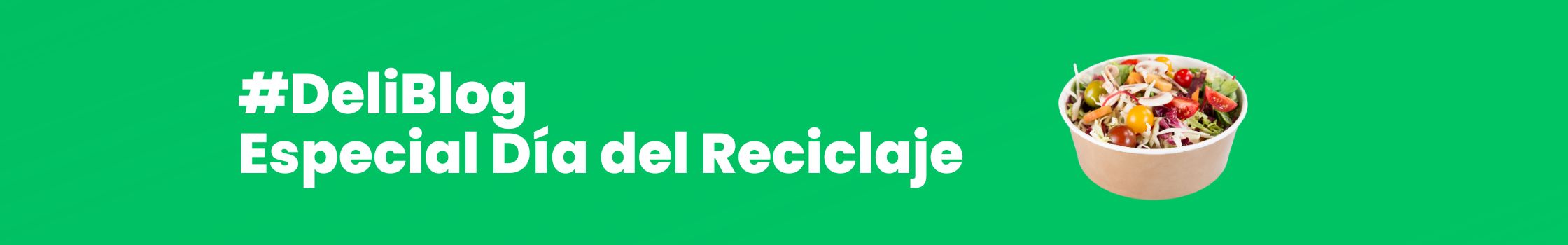 DeliBlog - Especial día del reciclaje